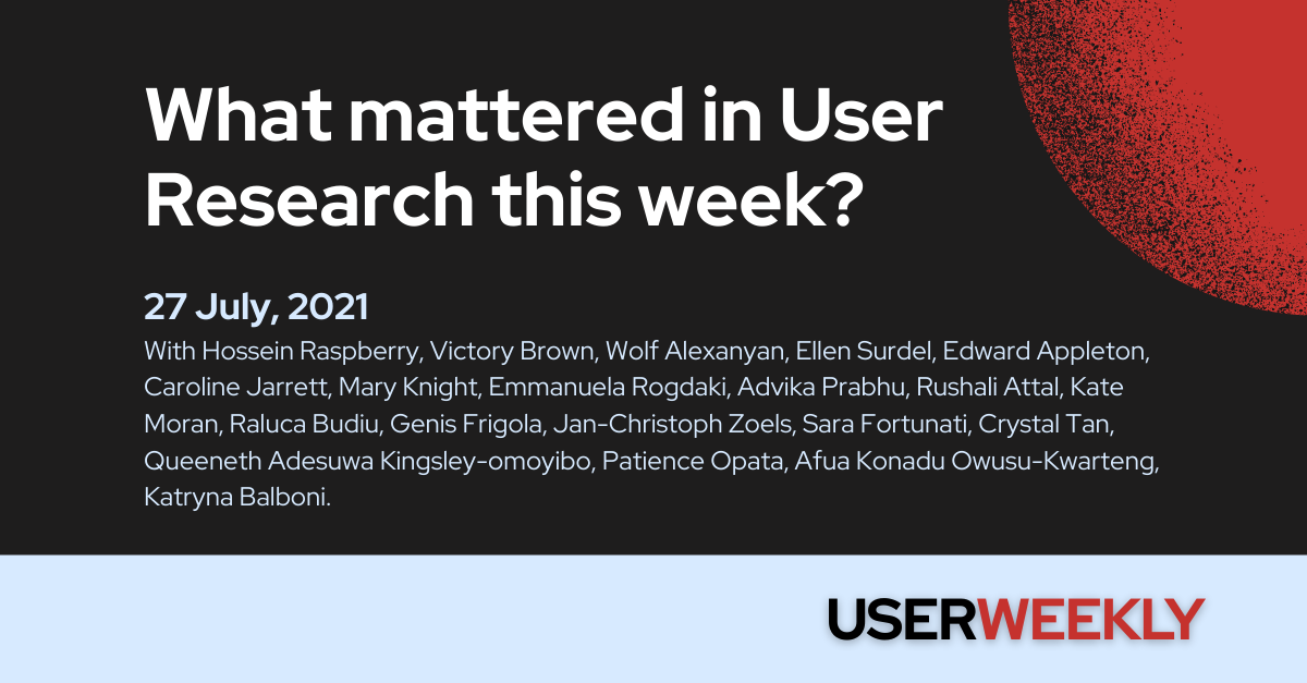 What happened in User Research this week? (July 27)
